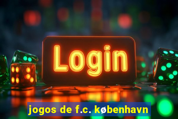 jogos de f.c. københavn