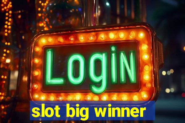 slot big winner