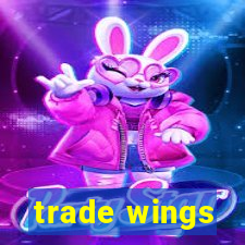 trade wings