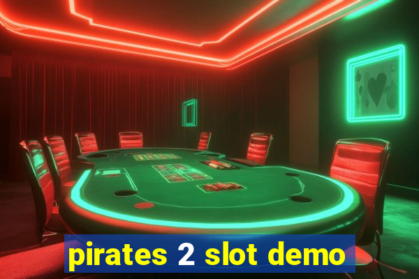 pirates 2 slot demo