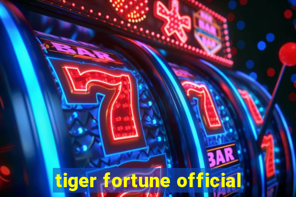 tiger fortune official