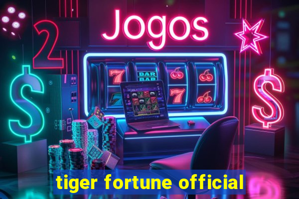 tiger fortune official