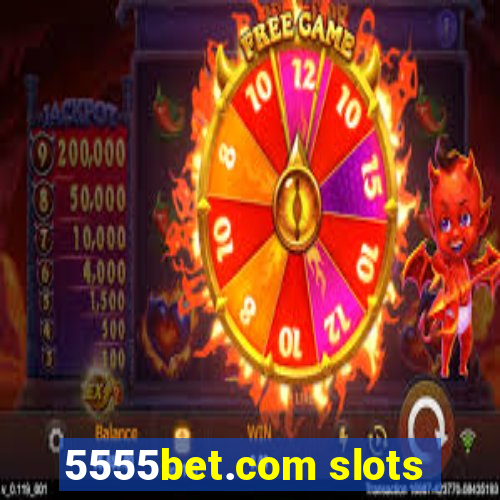 5555bet.com slots