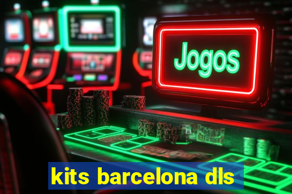 kits barcelona dls