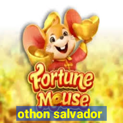 othon salvador