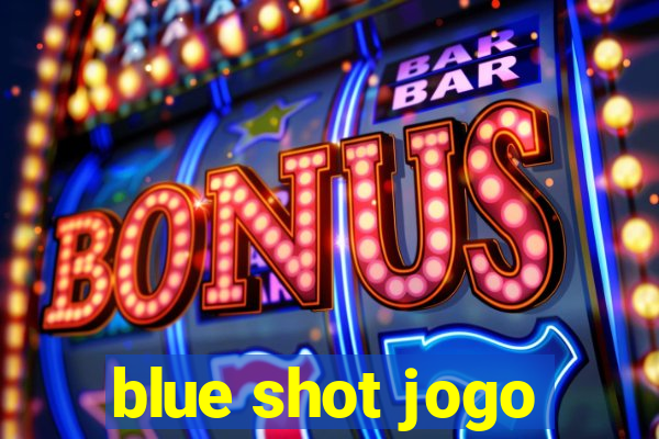 blue shot jogo