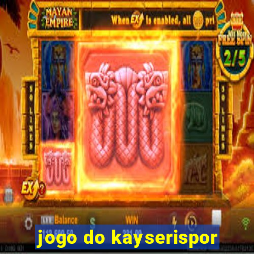 jogo do kayserispor