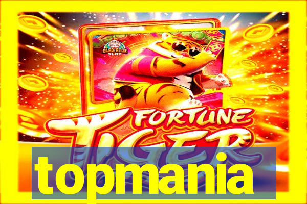 topmania