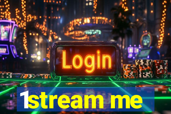 1stream me