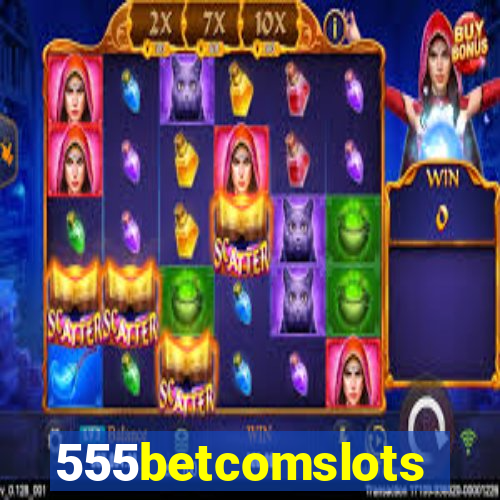 555betcomslots