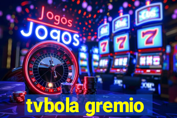 tvbola gremio