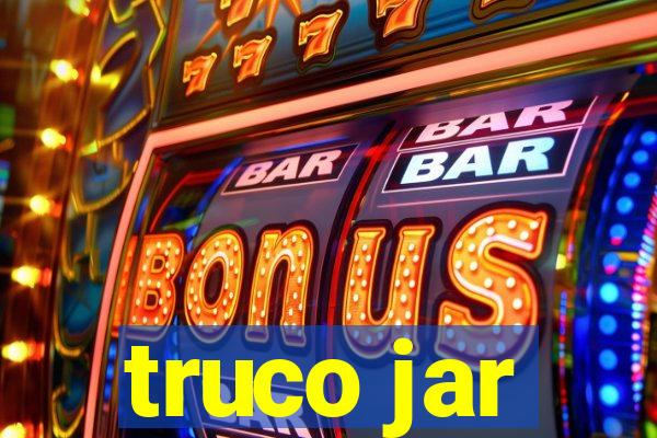 truco jar