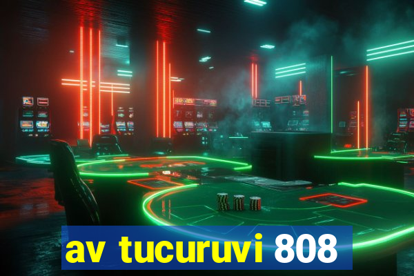 av tucuruvi 808