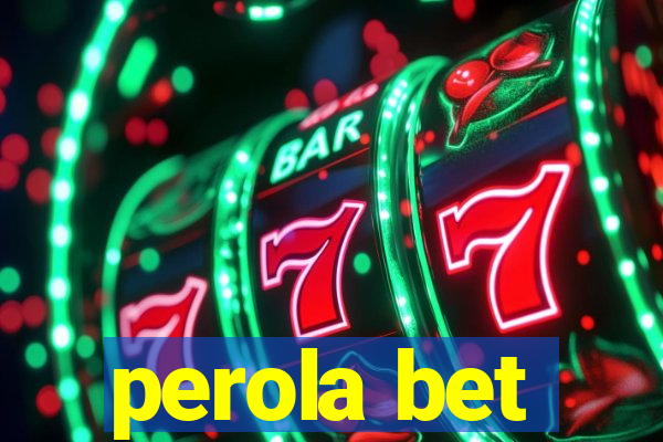 perola bet