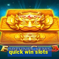 quick win slots