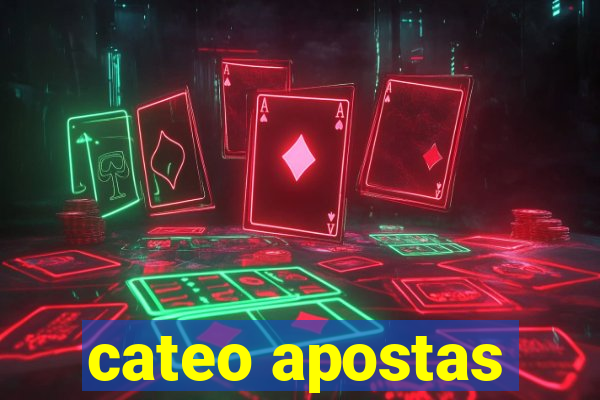 cateo apostas