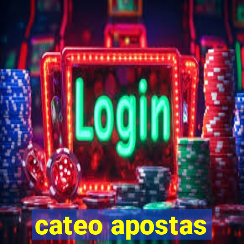 cateo apostas