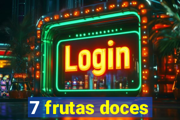 7 frutas doces