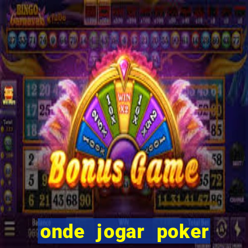 onde jogar poker online gratis