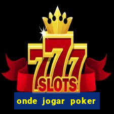 onde jogar poker online gratis