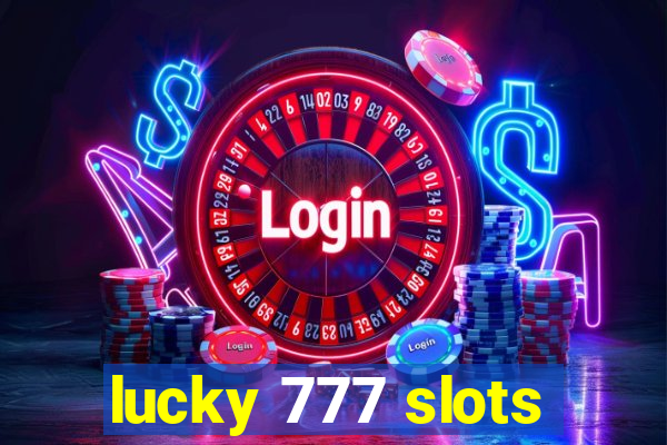 lucky 777 slots