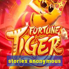 stories anonymous