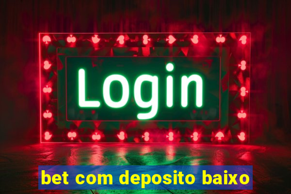 bet com deposito baixo