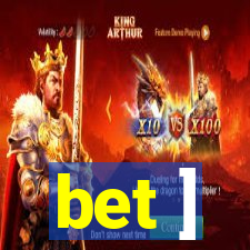 bet ]