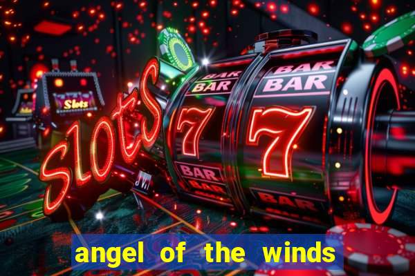 angel of the winds hotel casino