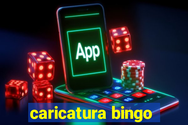 caricatura bingo