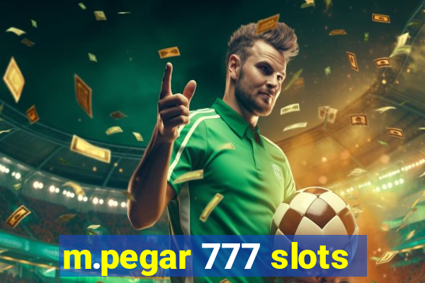 m.pegar 777 slots