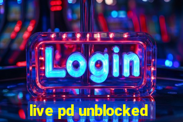 live pd unblocked