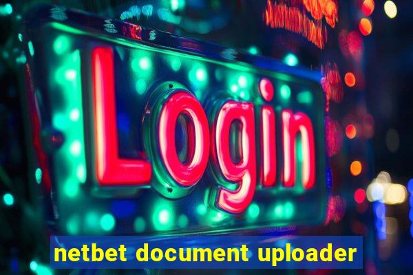 netbet document uploader