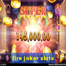 fire joker slots