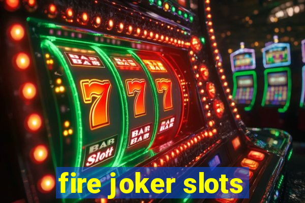 fire joker slots