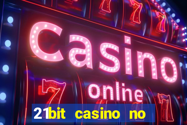 21bit casino no deposit bonus code