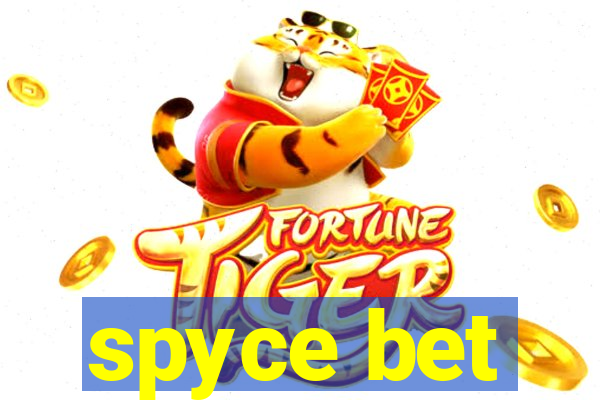 spyce bet