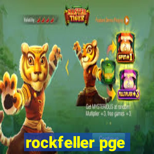 rockfeller pge