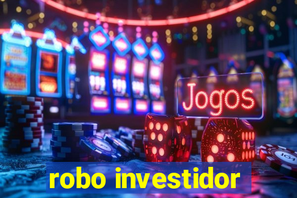 robo investidor