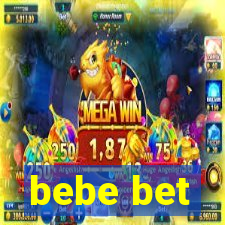 bebe bet