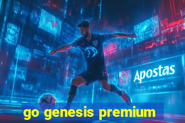 go genesis premium