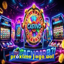 próximo jogo uol