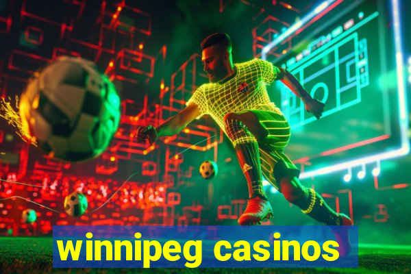 winnipeg casinos