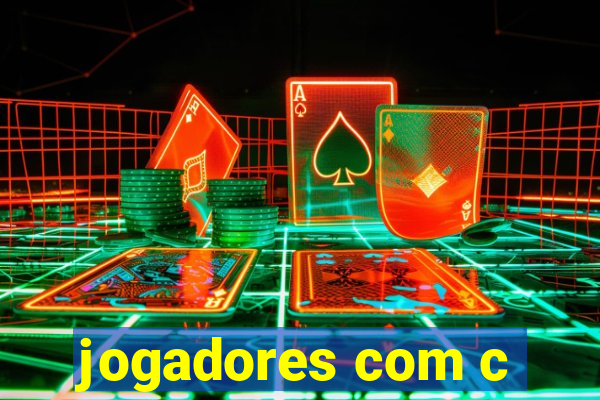 jogadores com c