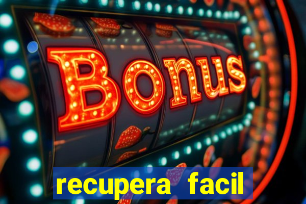 recupera facil reclame aqui