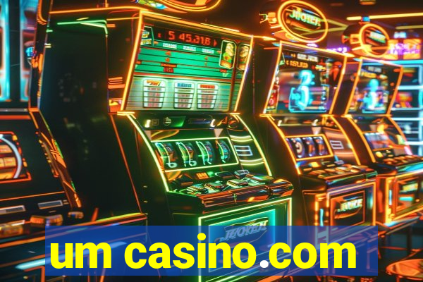 um casino.com