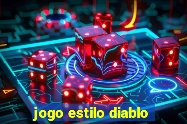 jogo estilo diablo