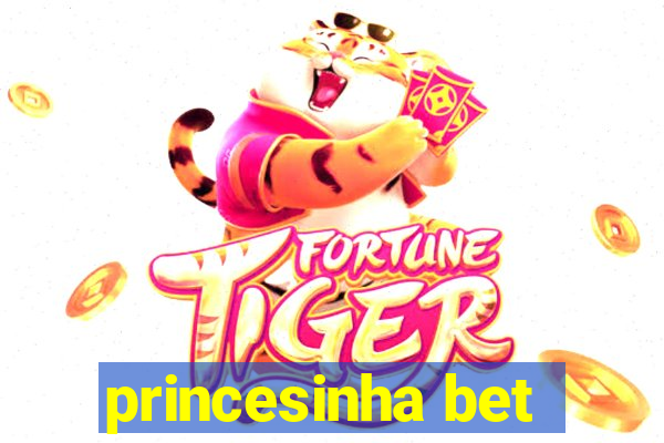 princesinha bet