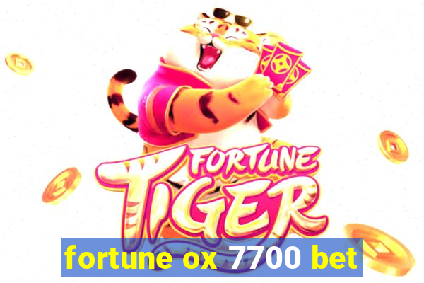 fortune ox 7700 bet