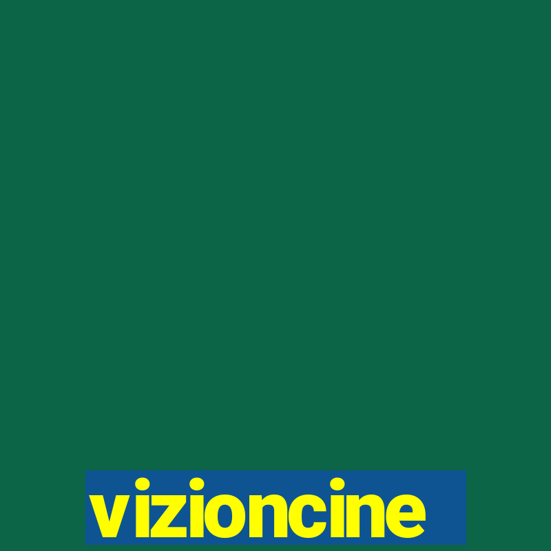 vizioncine